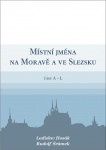Místní jména na Moravě a ve Slezsku tři svazky: A–L; M–S; Š–Ž + dodatky, doplňky, přehledy