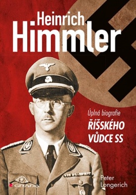 Himmler, úplná biografie říšského vůdce SS