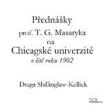 Přednášky prof. T. G. Masaryka na Chicagské univerzitě v létě roku 1902