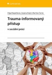 Trauma-informovaný přístup v sociální práci