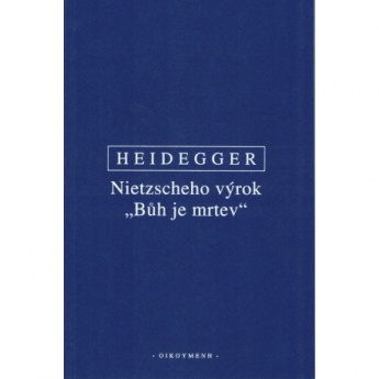 Heidegger, Nietzscheho výrok "Bůh je mrtev"