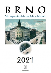 Nástěnný kalendář Brno 2021 Ve vzpomínkách starých pohlednic