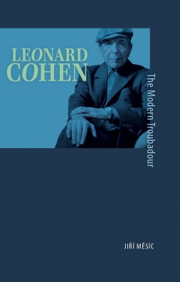 Leonard Cohen, the Modern Troubadour