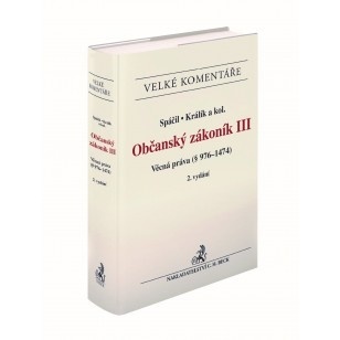 Občanský zákoník III. Věcná práva (§ 976-1474). Komentář 2. vydání