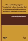 Vliv sociálního programu Tomáše Bati a Jana Antonína Bati na Vzdělanost Zlínského regionu - Historic