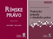 Rímske právo + Praktické prípady z rímskeho práva, 5. vydanie