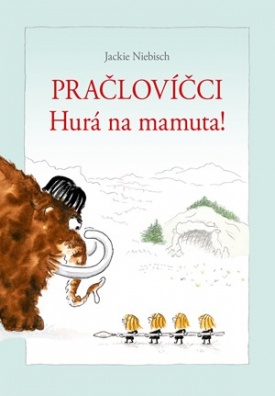 Pračlovíčci - Hurá na mamuta.