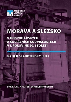 Morava a Slezsko v hospodářských a sociálních souvislostech v I. polovině 20. století