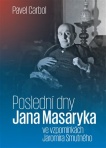 Poslední dny Jana Masaryka ve vzpomínkách Jaromíra Smutného
