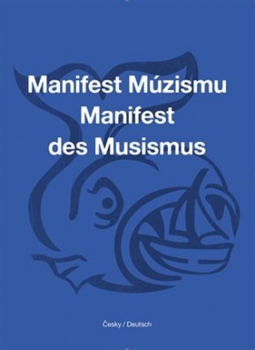 Manifest Múzismu, Manifest des Musismus