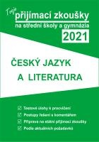 Tvoje přijímací zkoušky 2021 na střední školy a gymnázia: Český jazyk a lite