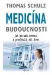Medicína budoucnosti
