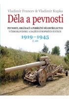 Děla a pevnosti 2. díl 1919-1945