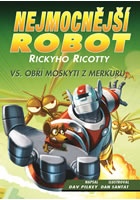 Nejmocnější robot Rickyho Ricotty vs. obří moskyti z Merkuru
