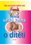 Nová velká kniha o dítěti