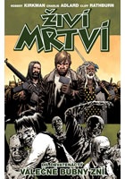 Živí mrtví 19 - Válečné bubny zní