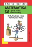 Matematika pro 8. roč. ZŠ - 3.díl Kruh, kružnice, válec, konstrukční úlohy 2