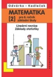 Matematika pro 8. roč. ZŠ - 2.díl Lineární rovnice, základy statistiky 2.pře