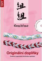 Kumihimo - Originální doplňky - TOPP