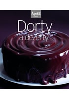 Dorty a dezerty (Edice Apetit)