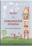 Sloh a Komunikační výchova pro 3. ročník základní školy
