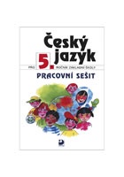 Český jazyk pro 5. ročník ZŠ - Pracovní sešit