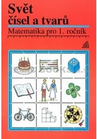 Matematika pro 1. roč. ZŠ Učebnice Svět čísel a tvarů