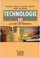 Technologie III - Pro studijní obor Nábytkářství