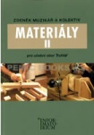 Materiály II - Pro učební obor Truhlář