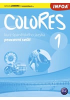 Colores 1 - Kurz španělského jazyka - pracovní sešit
