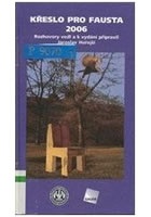 Křeslo pro Fausta 2006: Rozhovory vedl a k vydání připravil Jaroslav Hořejší
