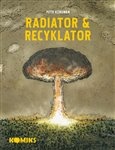 Radiator & Recyklator 1.-3. díl