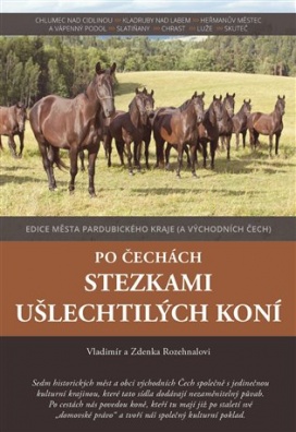 Po Čechách stezkami ušlechtilých koní