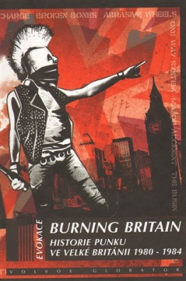 Burning Britain - Historie britského punku 1980-1984