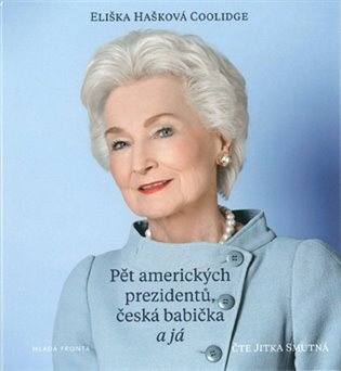CD - Pět amerických prezidentů, česká babička a já