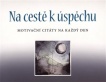 Na cestě k úspěchu: Motivační citáty na každý den