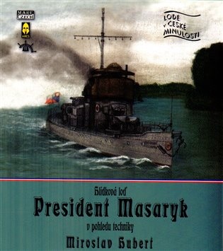 Hlídková loď President Masaryk