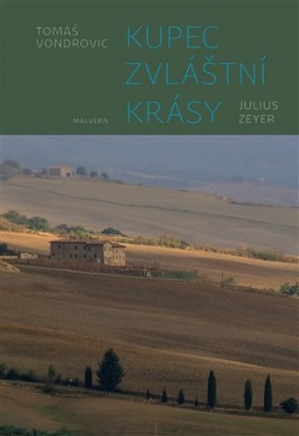 Kupec zvláštní krásy - Julius Zeyer