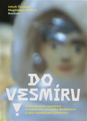 Do vesmíru!