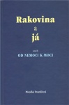 Rakovina a já