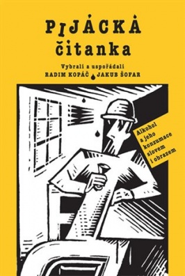 Pijácká čítanka - Alkohol a jeho konzumace slovem i obrazem