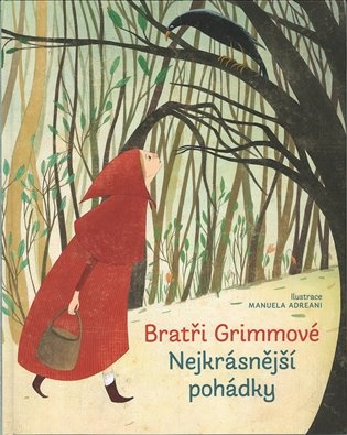 Nejkrásnější pohádky - Bratři Grimmové
