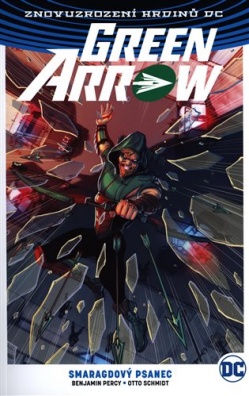 Green Arrow 3: Smaragdový psanec