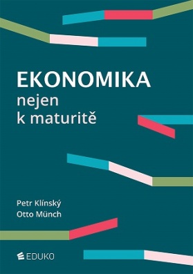 Ekonomika nejen k maturitě. 8., přepracované vydání (2021)