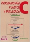 Programování v jazyce C v příkladech