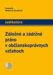 Záložné a zádržné právo v občianskoprávnych vzťahoch