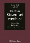 Ústava Slovenskej republiky - komentár. Zväzok I.