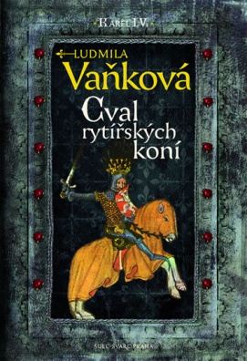 Cval rytířských koní, Karel IV.