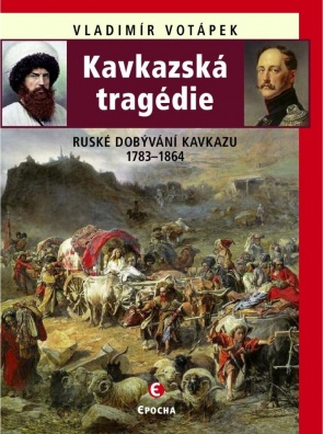 Kavkazská tragédie, Ruské dobývání Kavkazu 1783–1864
