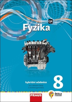 Fyzika 8 Hybridní učebnice, Pro základní školy a víceletá gymnázia